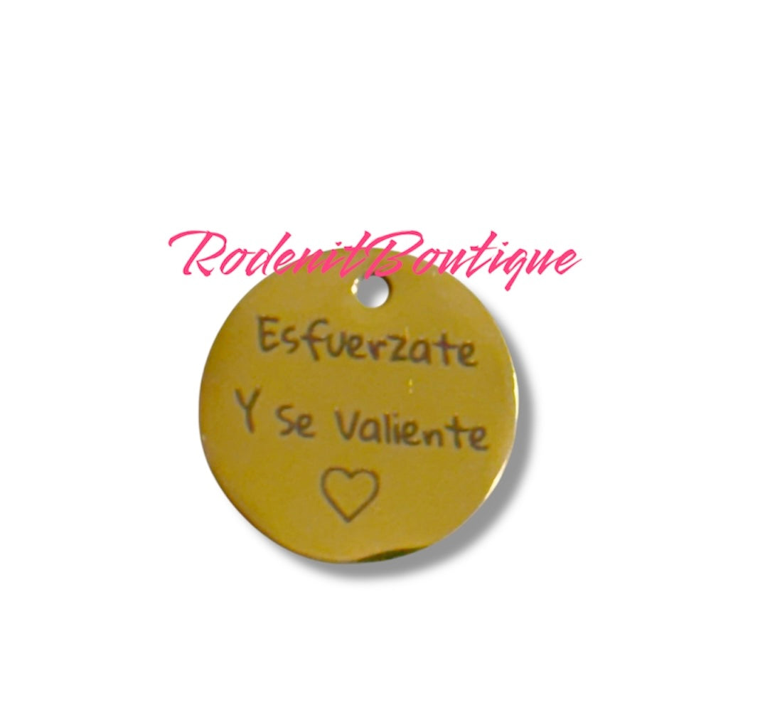 Esfuerzate y se Valiente Charm